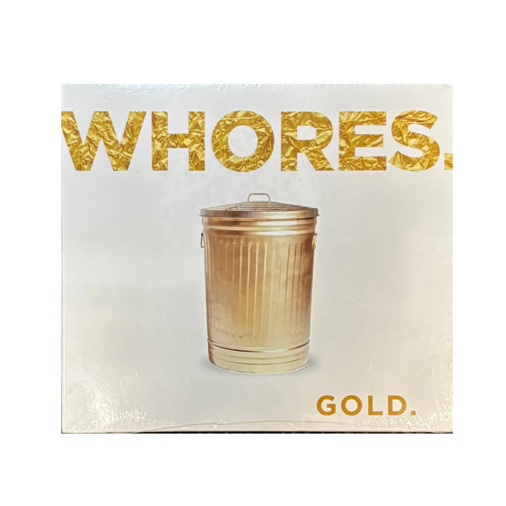 WHORES. "Gold" CD Digipack