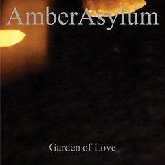 Amber Asylum - Garden Of Love - Music CD