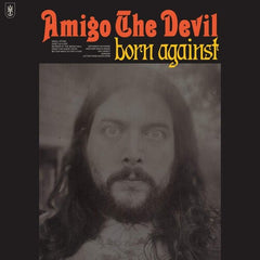 Amigo The Devil - Born Against - Music CD