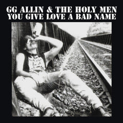 Allin,gg - You Give Love A Bad Name - Vinyl Record