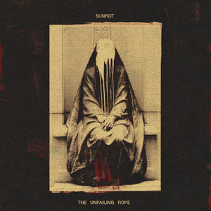 Sunrot "The Unfailing Rope" CD Prosthetic Records