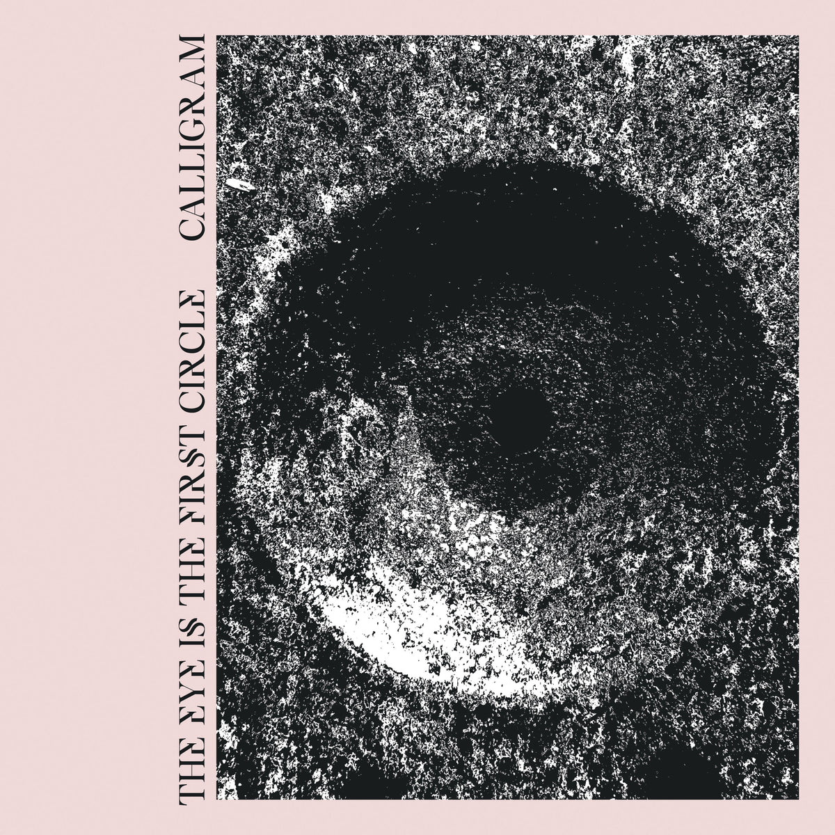Calligram "The Eye is the First Circle" CD Prosthetic Records
