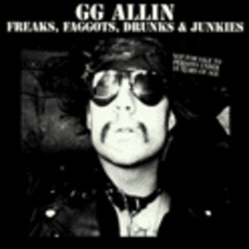 Allin,gg - Freaks Faggots Drunks - Music CD