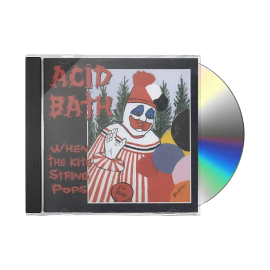 Acid Bath "When The Kite String Pops" CD