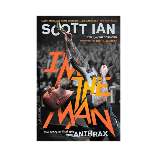 Anthax "I'm the Man: The Story of that Guy from Anthrax" Soft Cover Book