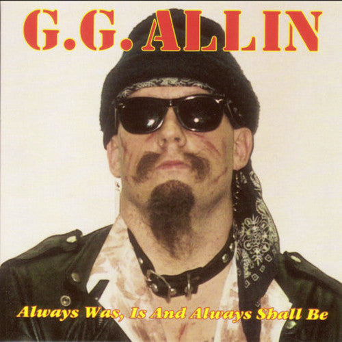 Allin,gg - Always Is Was & Always Will Be - Music CD - Mainstay Entertainment