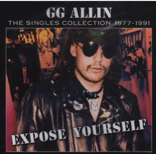 Allin,gg - Expose Yourself: Singles Collection 1977-1991 - Music CD - Mainstay Entertainment