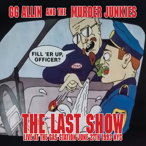 Allin,gg & The Murder Junkies - Last Show: Live At The Gas Station June 27th 1993 - Vinyl Record - Mainstay Entertainment