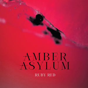 Amber Asylum - Ruby Red [Limited Edition] (Spec) (Spkg) - Mainstay Entertainment