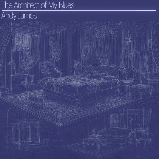Andy James - Architect Of My Blues [CD] - Mainstay Entertainment