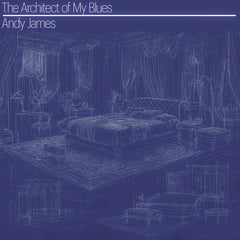 Andy James - Architect Of My Blues [CD]