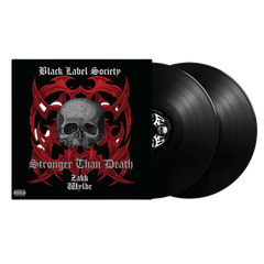 Black Label Society "Stronger Than Death" Vinyl