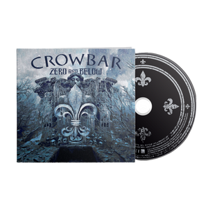 Crowbar "Zero And Below" CD Digipak - Mainstay Entertainment