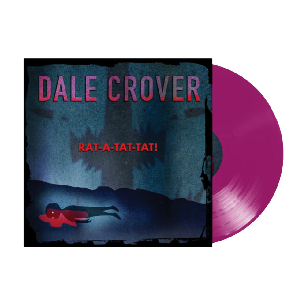 Dale Crover "Rat-A-Tat-Tat" Purple Vinyl - Mainstay Entertainment