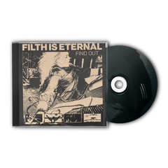 Filth Is Eternal "Find Out" CD