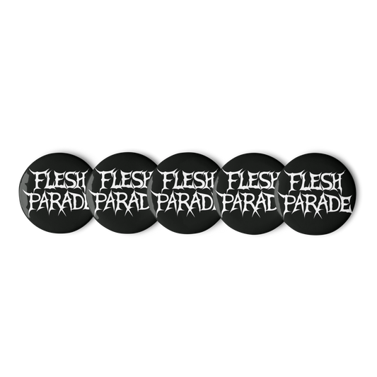 Flesh Parade "Classic Logo" Set of (5) Buttons - Mainstay Entertainment