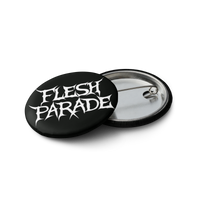 Flesh Parade "Classic Logo" Set of (5) Buttons - Mainstay Entertainment