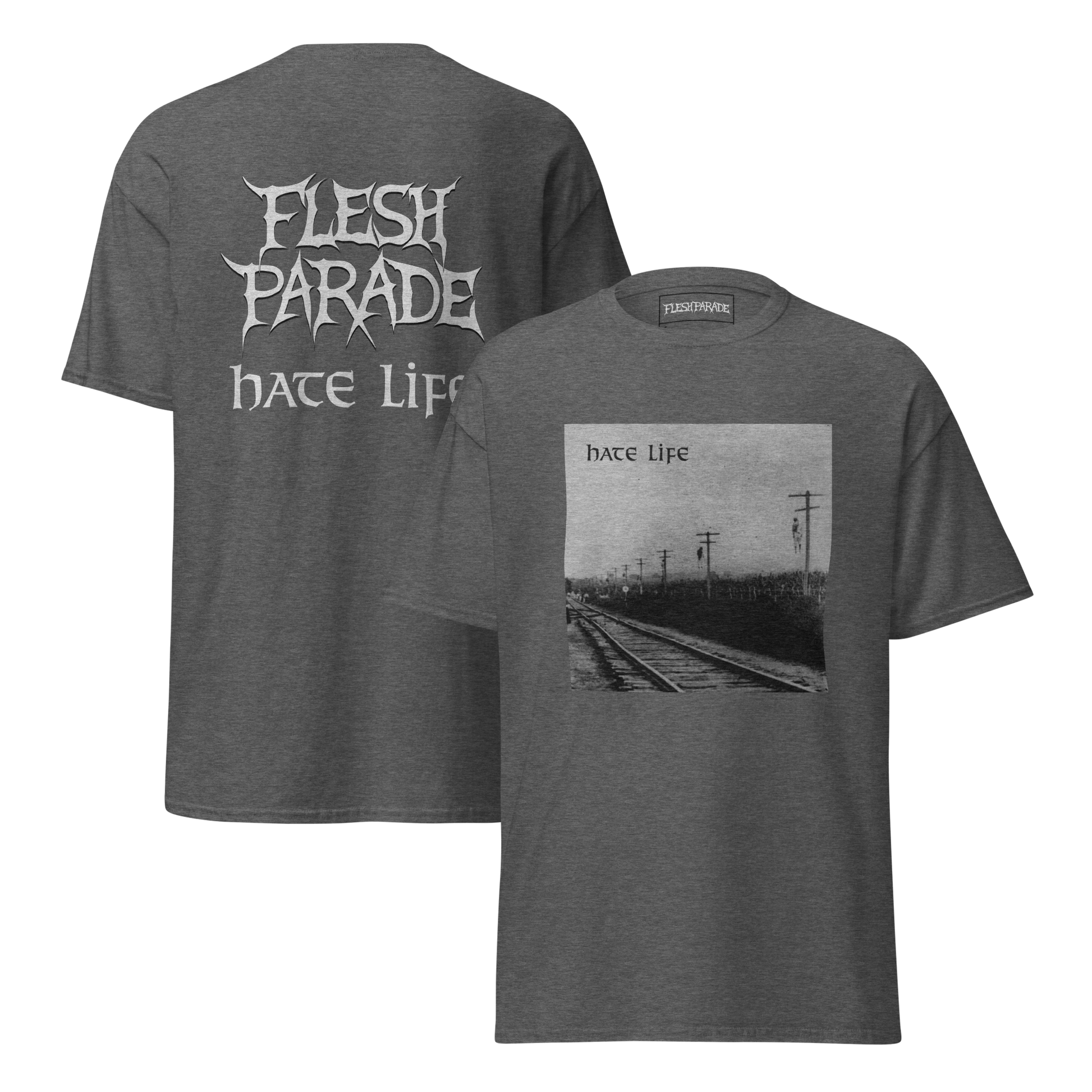 Flesh Parade "Hate Life" Shirt - Mainstay Entertainment