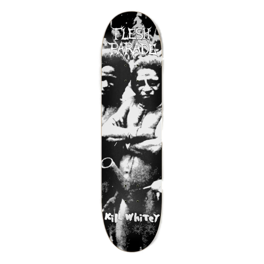 Flesh Parade "Kill Whitey" Skate Deck - Mainstay Entertainment