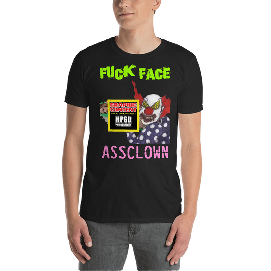 FUCK FACE  - Assclown T-Shirt Horror Pain Gore Death Productions Shop