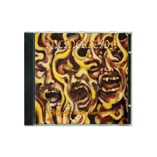 Incineration "A Course In Anger Management" CD