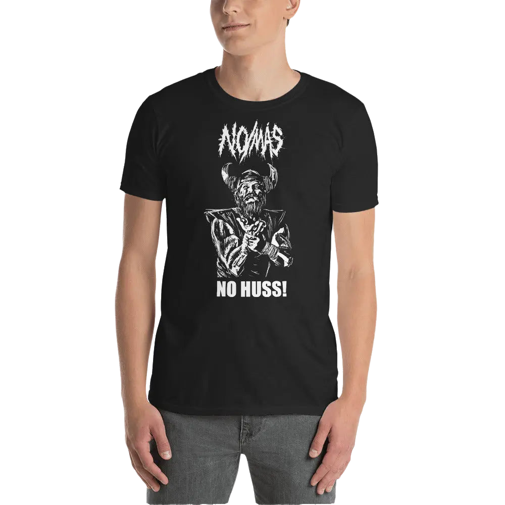 NO/MÁS - No Huss! T-Shirt Horror Pain Gore Death Productions Shop