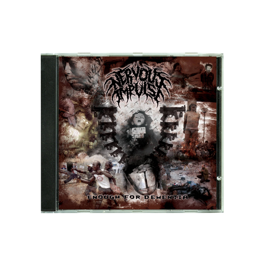 Nervous Impulse "Enough For Dementia" CD - Mainstay Entertainment