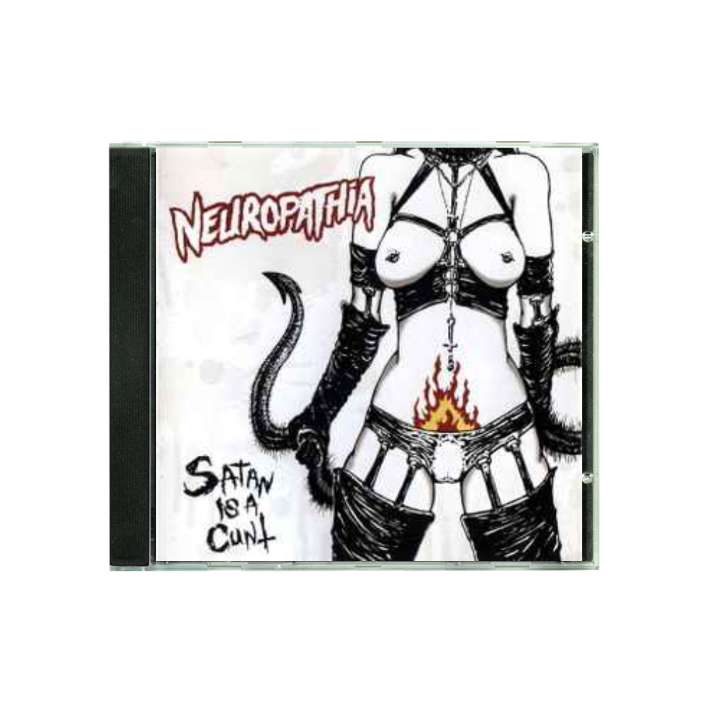 Neuropathia "Satan Is a Cunt" CD - Mainstay Entertainment