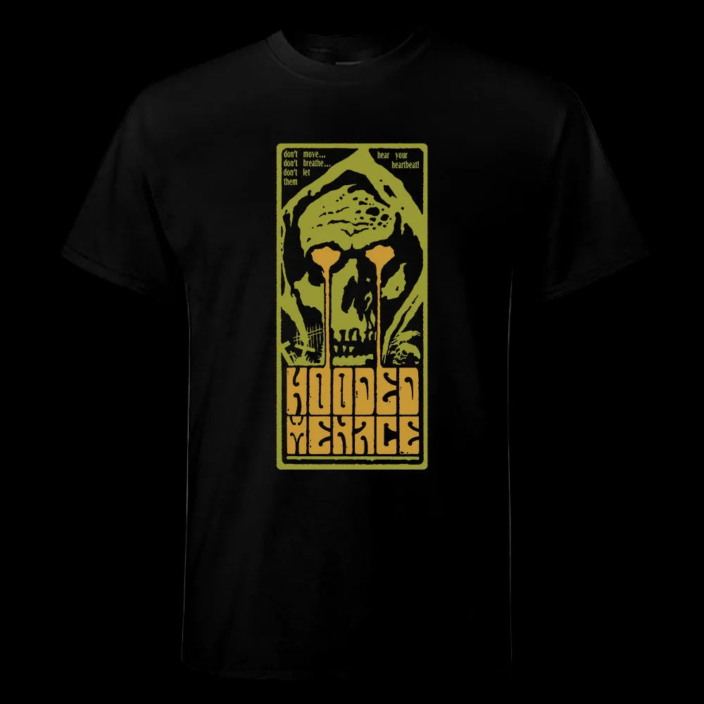 Hooded Menace "Don't Let Them Hear Your Heartbeat" Shirt