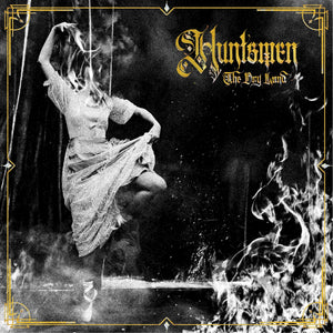 Huntsmen "The Dry Land" CD Prosthetic Records
