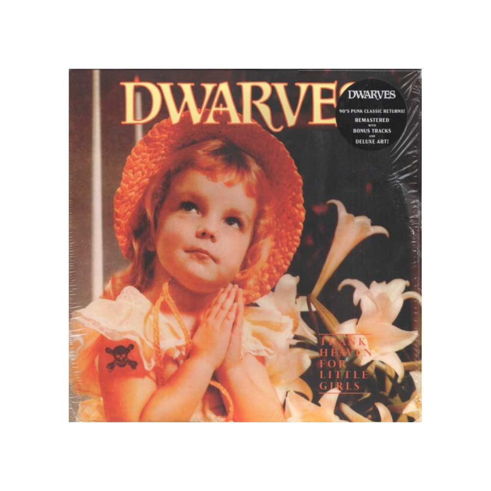 Dwarves "Thank Heaven For Little Girls" Vinyl