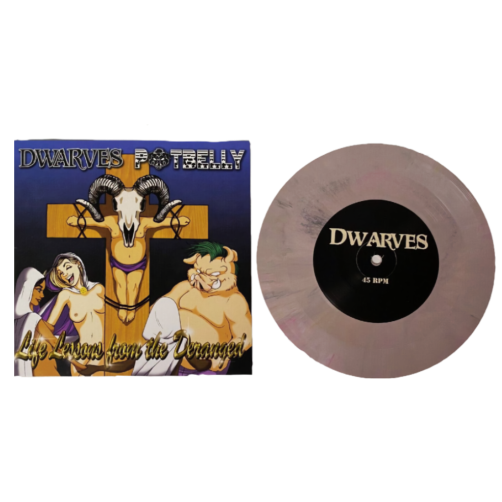 Dwarves / Potbelly "Life Lessons From The Deranged" 7" Vinyl Record
