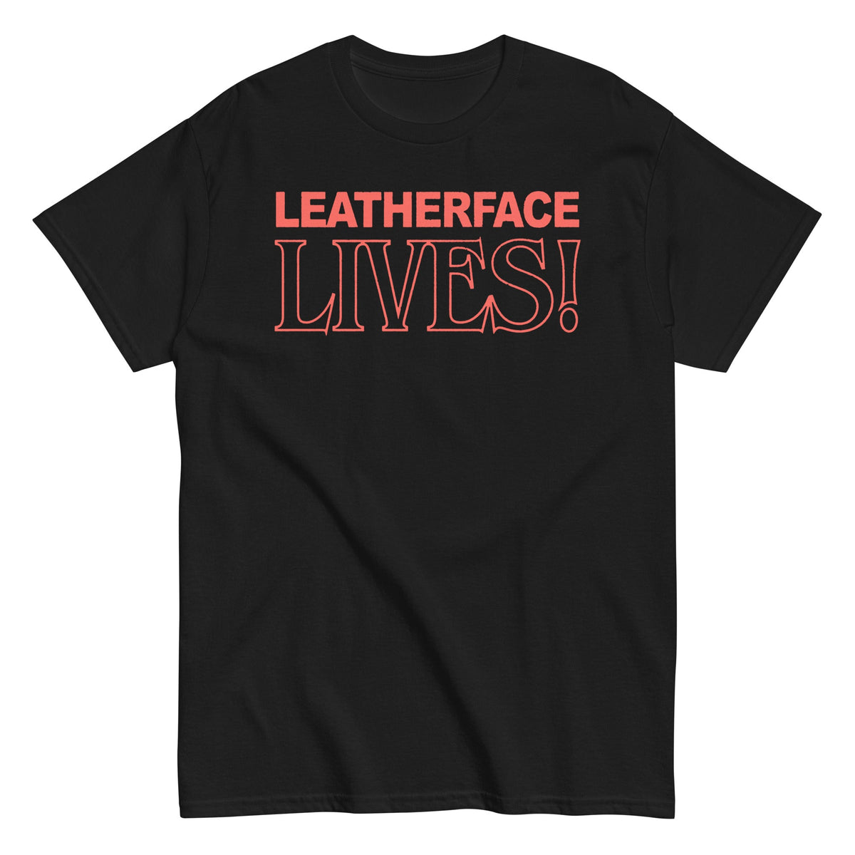 Texas Chainsaw Massacre - Leatherface Lives! T-Shirt HYPER iCONiC.